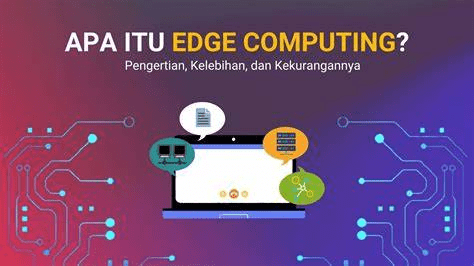 Edge Computing: Mendekatkan Komputasi ke Jaringan untuk Responsivitas Optimal